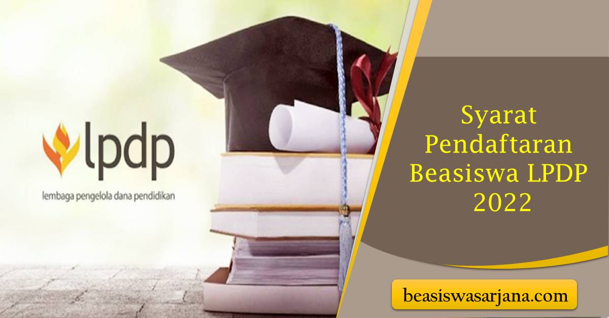 Daftar Beasiswa Lpdp 2022 - Beasiswa Sarjana