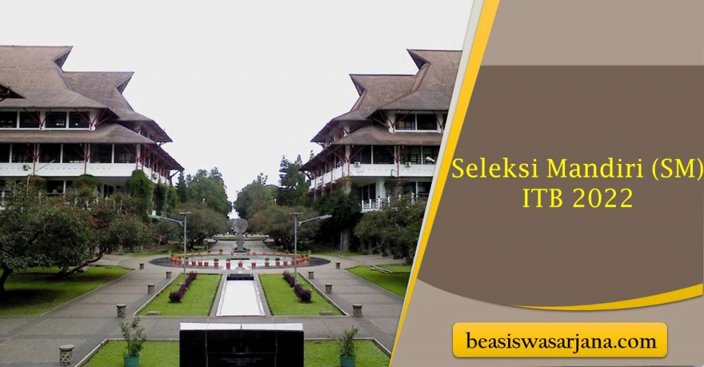 Pendaftaran Seleksi Mandiri Sm Itb Dibuka Cek Syarat Dan Cara Daftarnya