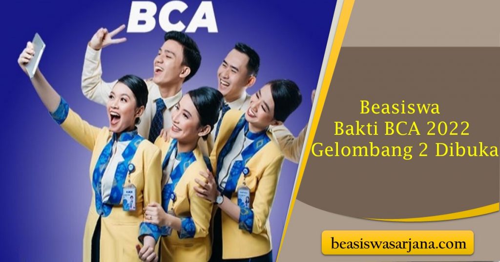 Bca Buka Program Beasiswa Bakti Bca 2022 2023 Daftarkan Dirimu Segera 