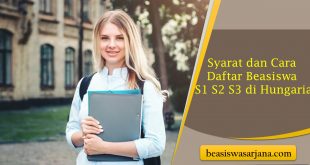 Resmi Dibuka! Ini Syarat dan Cara Daftar Beasiswa S1 S2 S3 di Hungaria