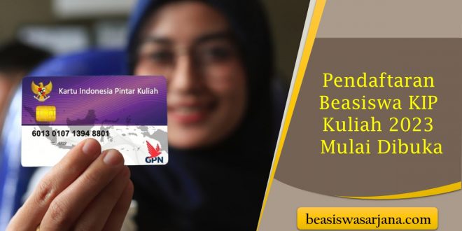 Beasiswa KIP Kuliah 2023 Di Buka! Begini Cara Daftarnya