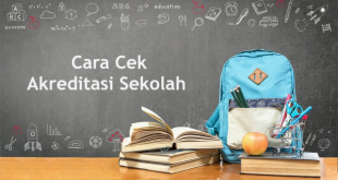 Cara Cek Akreditasi Sekolah